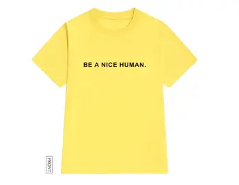 Fi un om de Imprimare Femei Tricouri din Bumbac Casual Amuzant Tricou Pentru Doamna Top Tee Hipster Picătură Navă NA-622