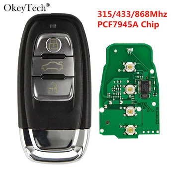 Okeytech 3 Butonul Auto Smart Card Cheie de la Distanță Pentru Audi A4 S4 A5 S5 Q5 PCF7945A 315/433/868Mhz 8T0959754C 8K0959754G 8T0959754D